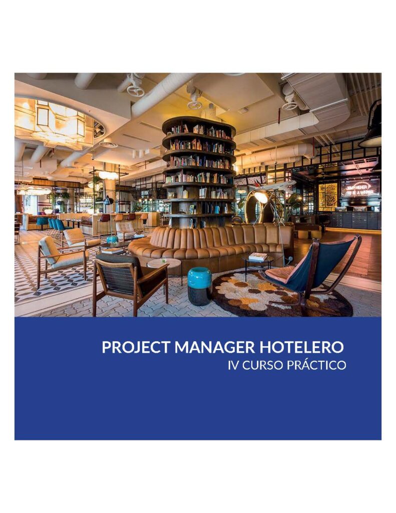 PROJECT MANAGER HOTELERO. IV CURSO PRÁCTICO.